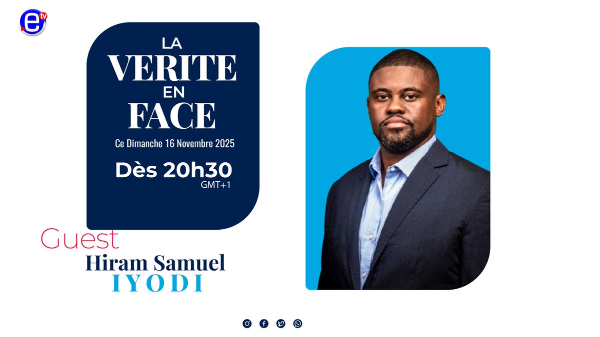 EquinoxeTv_cm's tweet photo. NE MANQUEZ PAS L'ÉMISSION LA VÉRITÉ EN FACE, CE DU DIMANCHE 16 NOVEMBRE 2025  À 20h30 SUR ÉQUINOXE TÉLÉVISION.

INVITÉ:
Hiram Samuel IYODI
Président du parti MP3

#lavéritéenface
#équinoxetv
#audelàdelimagenousrendonscompte https://t.co/qc81hcRpgq