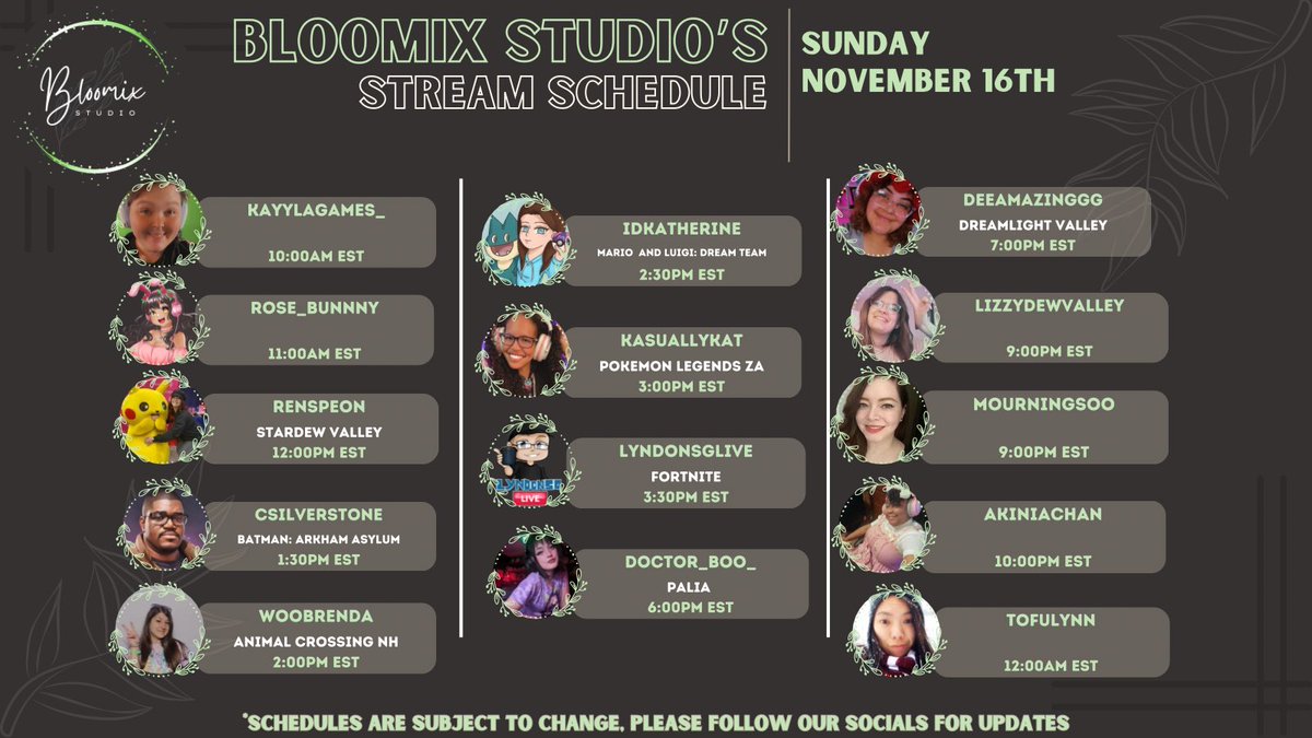 Check out our lineup of streamers going Live ~*• November -16th•*~  on their channels 🌿