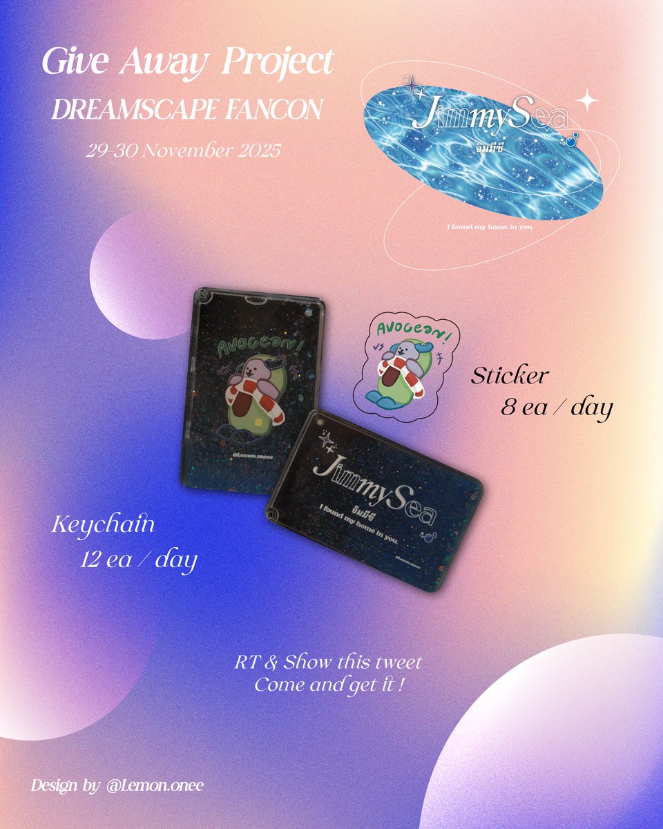 ✦⋆°𝑮𝒊𝒗𝒆𝒂𝒘𝒂𝒚⁺◟✩

 🛟⑅💿*◟🫧° 𖥧𖥣

🥑 Keychain 12 ea/Day 
🌊 Sticker 8 ea/Day

🎨 𝐛𝐲 𝐥𝐞𝐦𝐨𝐧.𝐨𝐧𝐞𝐞𝐞

📅29-30 November 2025
⏰tba
📍Union hall, Union Mall

𝒓𝒕 &amp; 𝒔𝒉𝒐𝒘 𝒕𝒉𝒊𝒔 𝒕𝒘𝒆𝒆𝒕
𝒄𝒐𝒎𝒆 𝒂𝒏𝒅 𝒈𝒆𝒕 𝒊𝒕🍋

#จิมมี่ซี #jimmysea #JimmySeaFancon