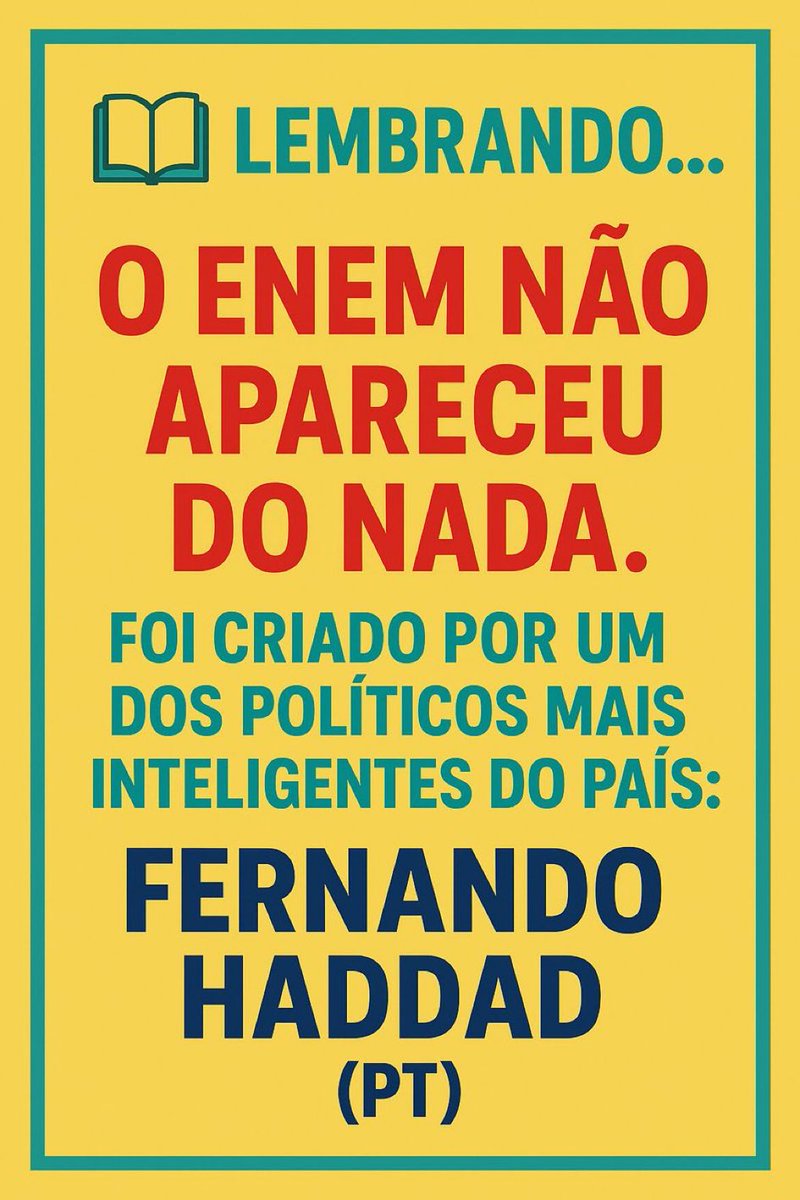 Atenção jovens que não viram os primeiros mandatos de Lula e de Dilma! 
O ENEM foi obra de Haddad.