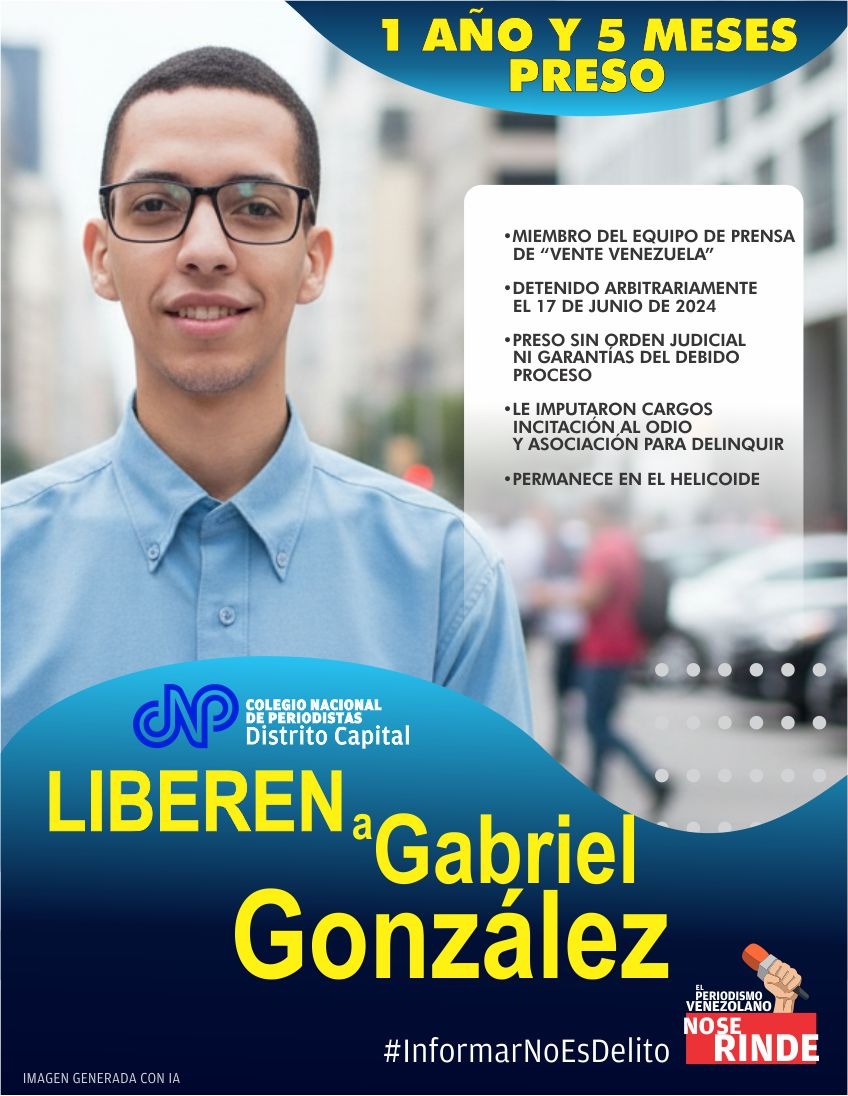 CNPCaracas's tweet image. #16Nov El comunicador Gabriel González cumple 17 meses detenido arbitrariamente desde el #17Jun2024.  Su "delito" ser parte del equipo de prensa de la agrupación política Vente Venezuela .¡La justicia no puede esperar! #LiberenAGabrielGonzalez #DDHH