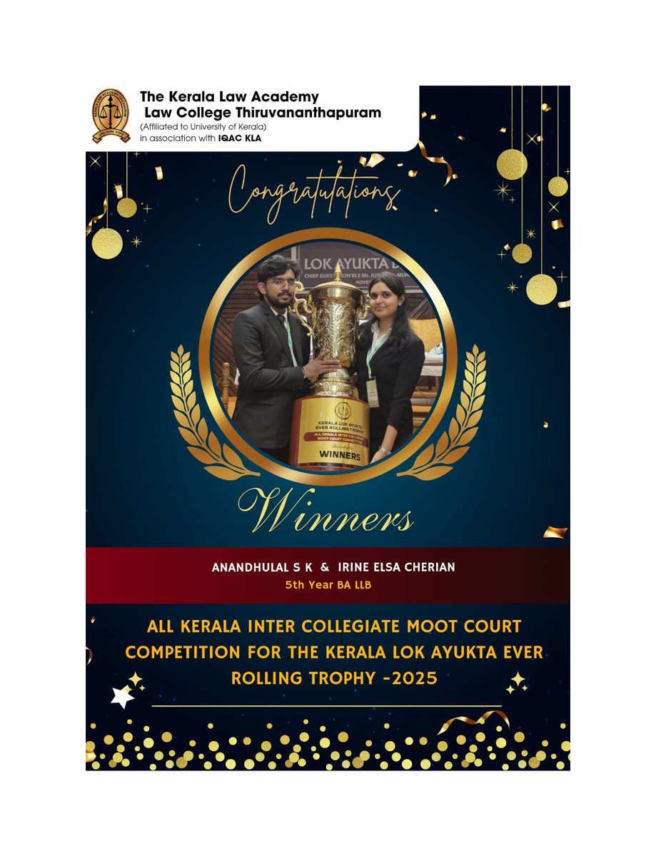 The Kerala Law Academy Law College Thiruvananthapuram
In association with IQAC KLA

Congratulations ✨️ 
ANANDHULAL SK &amp; IRINE ELSA CHERIAN (5th Year BA LLB)

ALL KERALA INTER COLLEGIATE MOOT COURT COMPETITION FOR THE KERALA LOK AYUKTA EVER ROLLING TROPHY -2025
.
.
.

#kla