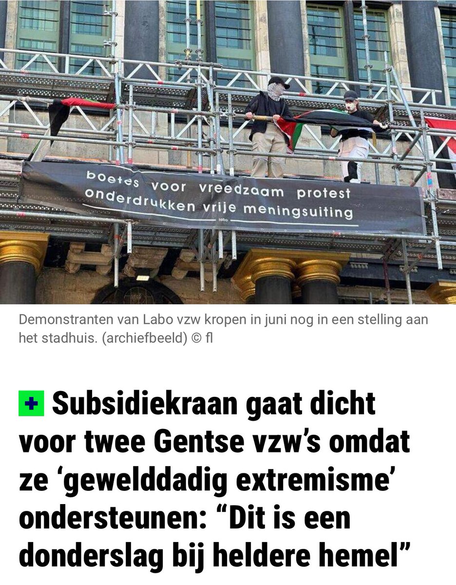 Uitstekend dat de Vlaamse regering de subsidiekraan dichtdraait voor extremistische organisaties die geweld niet schuwen. Diezelfde activistische vzw’s krijgen ook geld van <a href="/Stadgent/">Stad Gent</a> . Hoog tijd dat daar eindelijk ook eens orde op zaken wordt gesteld!