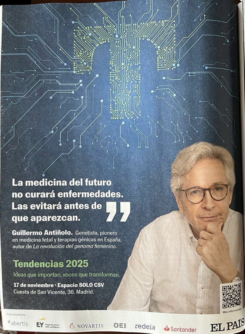 🗞️ Comparto muy emocionado esta página en <a href="/el_pais/">EL PAÍS</a> anunciando mi participación en #Tendencias2025

🧬 Profundizaré en una convicción que guía mi trabajo: la medicina del futuro no curará enfermedades, las evitará antes de que aparezcan. 

📅 ¡Nos vemos mañana en Madrid!