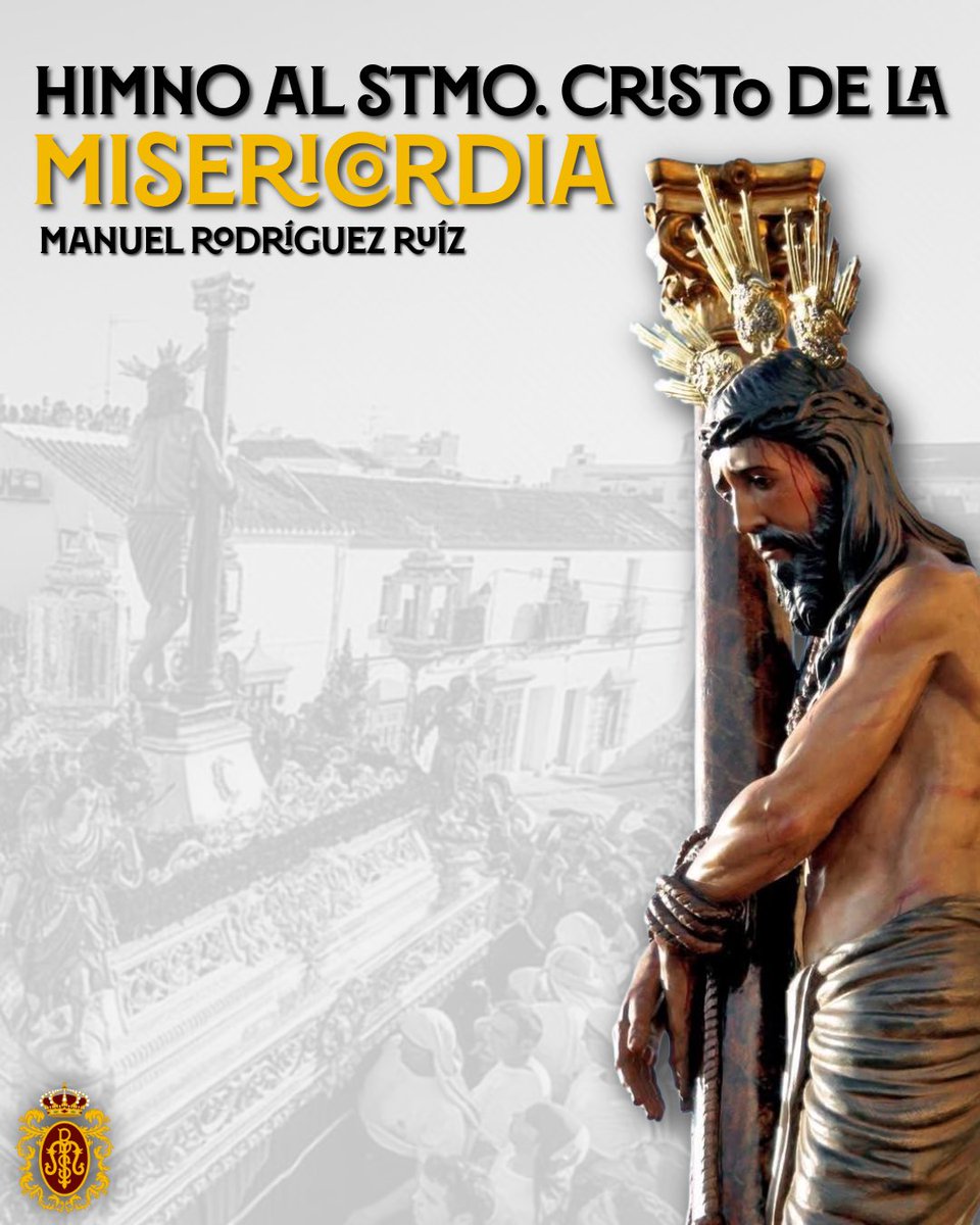 𝐑𝐄𝐏𝐄𝐑𝐓𝐎𝐑𝐈𝐎 𝟐𝟓/𝟐𝟔

Para engrandecer nuestro repertorio clásico llega, de la mano de Manuel Rodríguez Ruíz, ‘𝐇𝐢𝐦𝐧𝐨 𝐚𝐥 𝐒𝐚𝐧𝐭𝐢́𝐬𝐢𝐦𝐨 𝐂𝐫𝐢𝐬𝐭𝐨 𝐝𝐞 𝐥𝐚 𝐌𝐢𝐬𝐞𝐫𝐢𝐜𝐨𝐫𝐝𝐢𝐚 , para nuestra Hermandad de la Santa Caridad y Misericordia de Arahal.