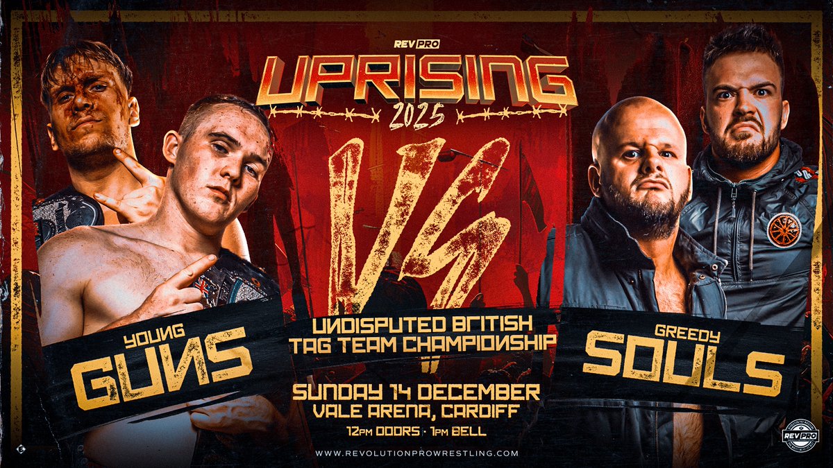 RevProUK's tweet image. 🚨 MATCH ANNOUNCEMENT 🚨
📅 Sunday 14th December
📍Vale Arena, Cardiff
🔥UPRISING 2025

Two of the best teams in the world collide for the Undisputed British Tag Team Championships: 
YOUNG GUNS (c) vs GREEDY SOULS

🎟️ Tickets: events.revolutionprowrestling.com

#RevPro #Uprising…