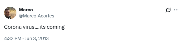 ferozwala's tweet image. Corona virus…it’s coming’  

Who is Marco &amp;amp; what did he know way back in 2013?

#Marco_Acortes #Coronavirus