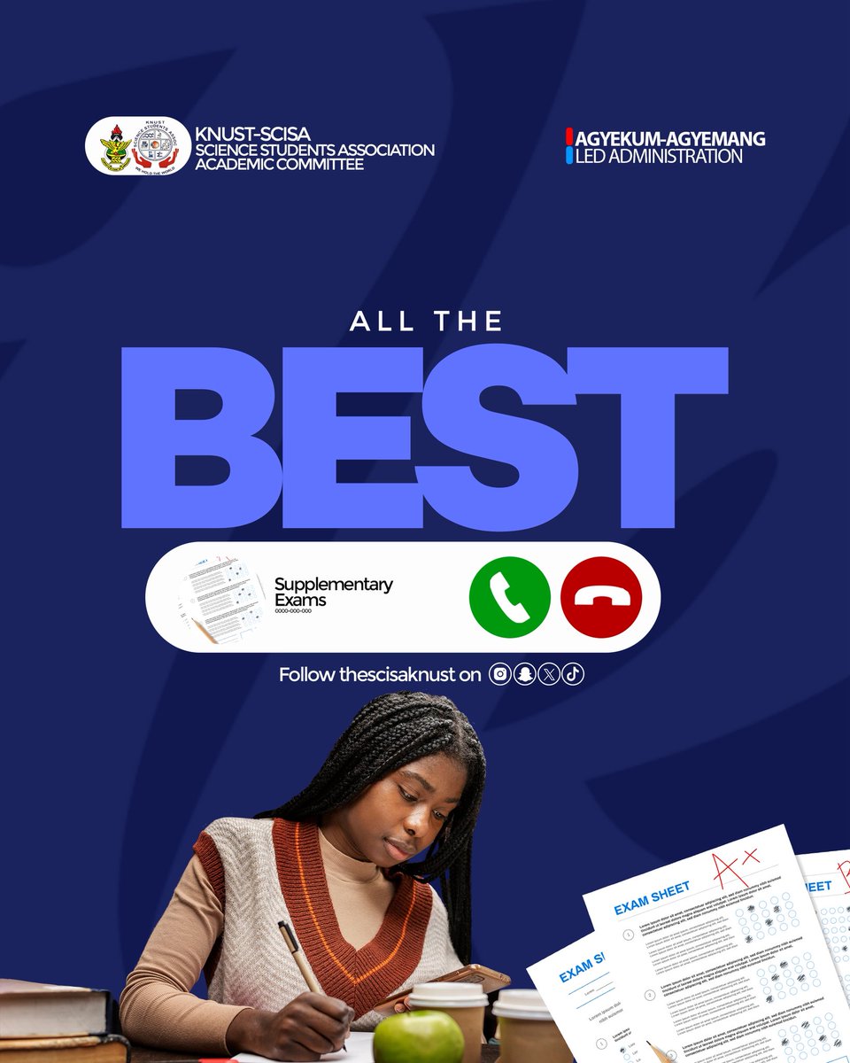 The SCISA - KNUST  wishes all students the very best in their Supplementary Exams. 

Trust your preparation and give it your very best.