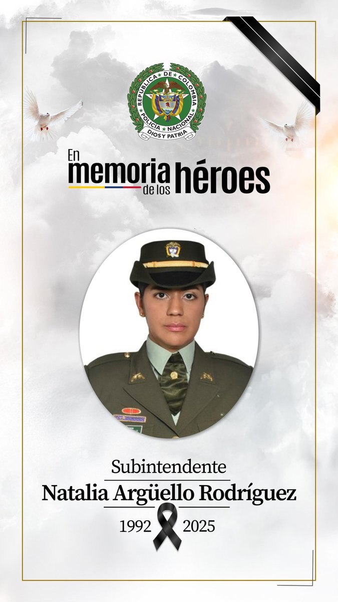 PoliciaColombia's tweet image. Lamentamos profundamente el fallecimiento de nuestra compañera, la subintendente Natalia Argüello Rodríguez, quien falleció durante la prestación del servicio en una embestida por una motocicleta mientras cumplía su deber en un procedimiento de prevención vial en la vía…