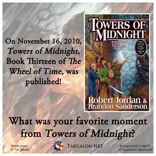 TarValon's tweet image. What was your favorite moment from Towers of Midnight? 

#TwitterOfTime #TarValonNet #BookTwitter