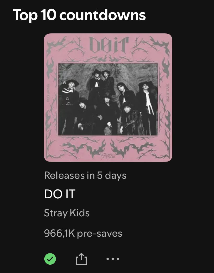 Global Countdowns Chart on Spotify

#1 (=) "DO IT" —  966.1K (+30.5K) pre-saves 🔥

OUT IN: 4 DAYS❗️
GOAL: 1M pre-saves

PRE-SAVE: open.spotify.com/prerelease/6B3…
#Do_It #DIVINE 
#StrayKids <a href="/Stray_Kids/">Stray Kids</a>