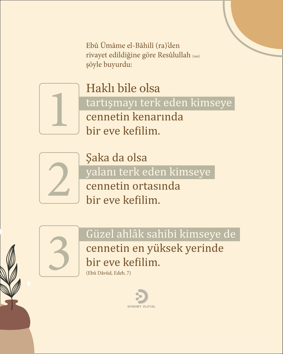 Peygamber Efendimizden (sas) ÜÇ TEMİNAT

Ebû Ümâme el-Bâhilî (ra)’den rivayet edildiğine göre Resûlullah (sas) şöyle buyurdu:

1. Haklı bile olsa tartışmayı terk eden kimseye cennetin kenarında bir eve kefilim.

2. Şaka da olsa yalanı terk eden kimseye cennetin ortasında bir eve