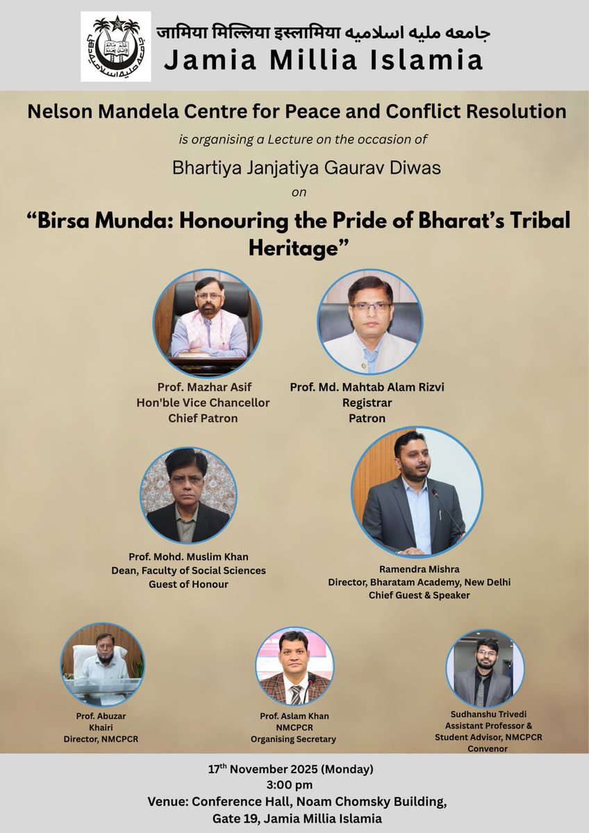 RamendraRam's tweet photo. Dear all,
Will address at Nelson Mandela Centre for Peace and Conflict Resolution, Jamia Milia Islamia on the occasion of #JannatiyaGauravDiwas
Topic is "#BirsaMunda: Honouring the Pride of Bharat's Tribal Heritage".

#jamiamiliaislamia #NMCPCR #tribalheritage #bharatamacademy https://t.co/hznHcO8Skf