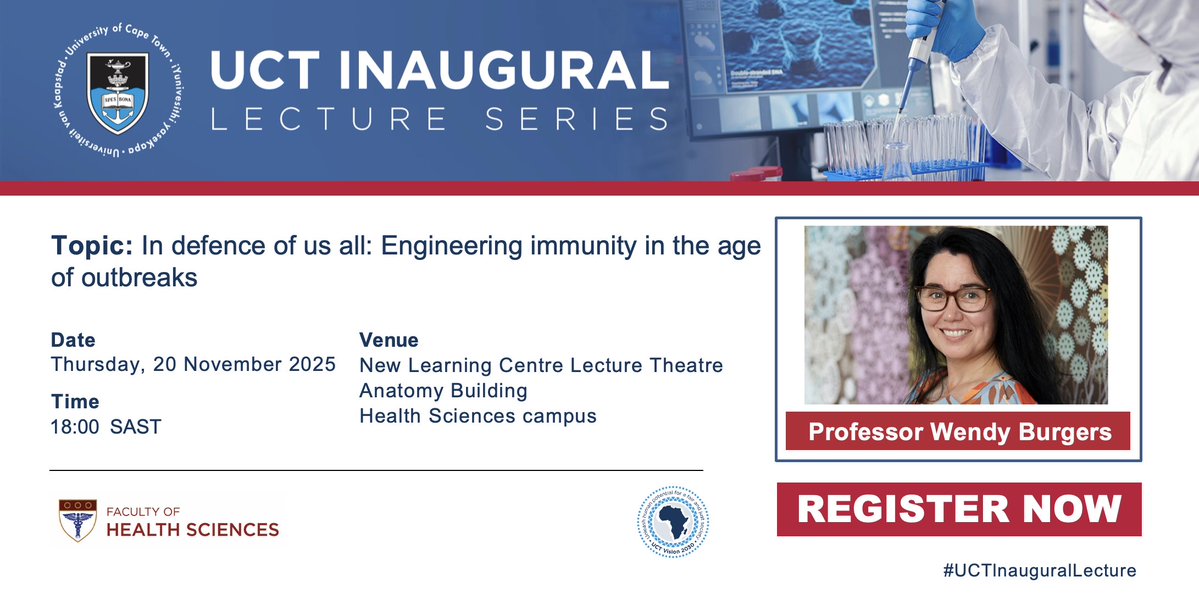 UCT_news's tweet image. Join Professor Wendy Burgers at her #UCTInauguralLecture, titled “In Defence of Us All: Engineering Immunity in the Age of Outbreaks”.

The lecture will take place on Thursday, 20 November 2025 at 18:00 SAST in the New Learning Centre Lecture Theatre at the Anatomy Building,…