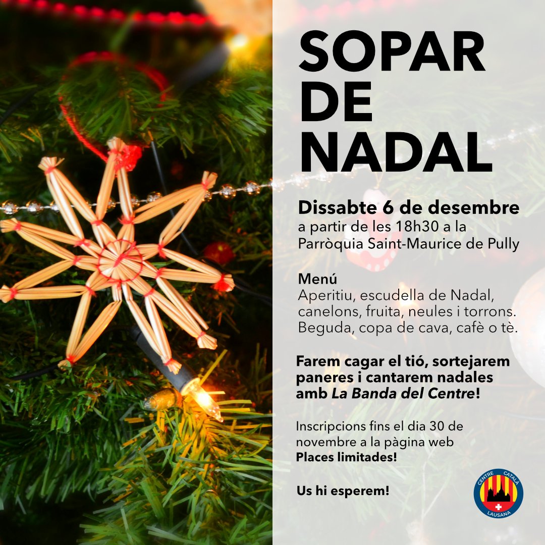 Ja us podeu inscriure al sopar de Nadal!
Trobareu tota la informació i la venda d’entrades aquí: ow.ly/970G50XsnPu
No espereu a última hora per apuntar-vos que les places volen!

—
#ccl #centrecatalalausana #lausanne #vaud #suisse #catalanspelmon #catalans #somcasals