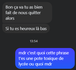 J'ai des potes qui ont 14 ans je pense