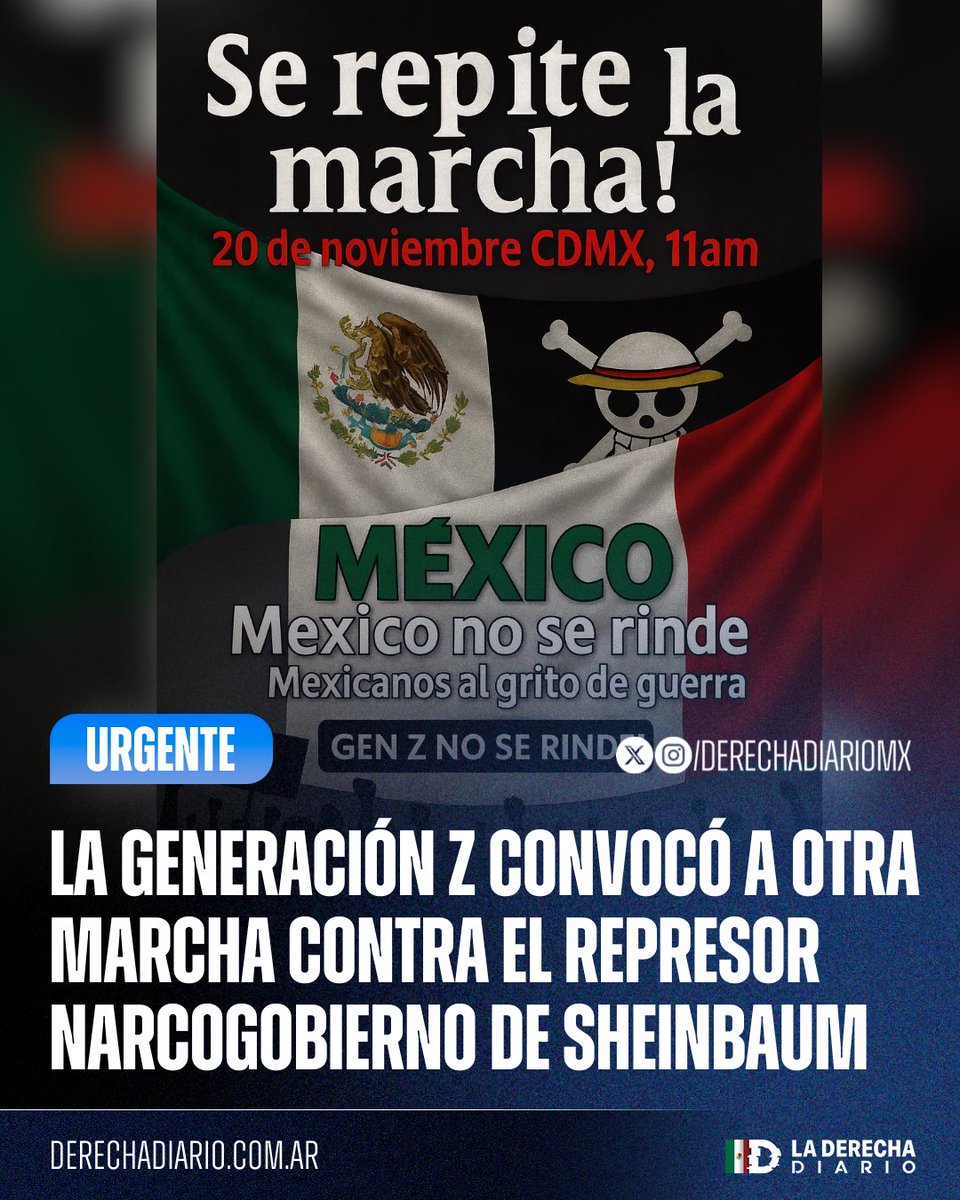 DerechaDiarioMX's tweet image. 🚨🇲🇽 | #URGENTE SE REPITE LA MARCHA: La Generación Z volvió a convocar a una marcha patriótica contra el represivo narcogobierno de Sheinbaum para el 20 de noviembre porque están hartos de la inseguridad, la corrupción y el autoritarismo.