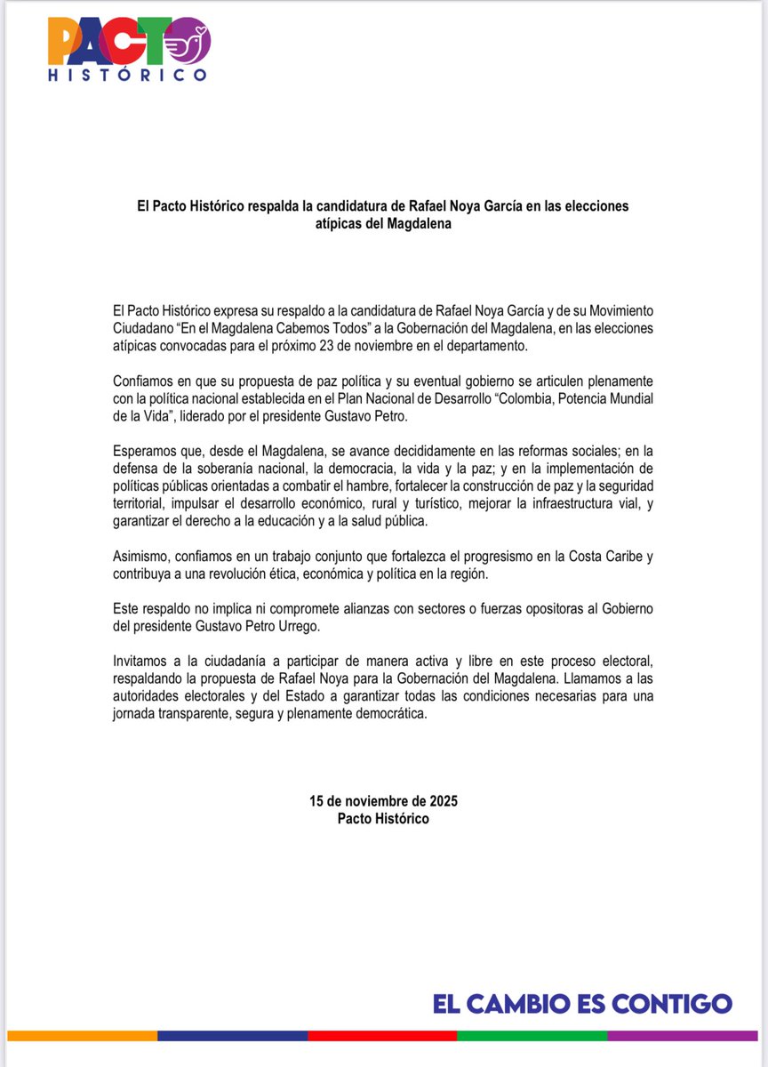 Comunicados la opinión pública
El Pacto Histórico expresa su respaldo a la candidatura de Rafael Noya García y de su Movimiento
Ciudadano “En el Magdalena Cabemos Todos” a la Gobernación del Magdalena, en las elecciones
atípicas convocadas para el próximo 23 de noviembre.