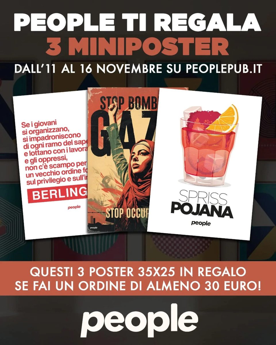 Ultime tre ore. 

Berlinguer, Gaza, Pojana! Tre poster 35x25 in regalo se fai un ordine di almeno 30 euro su peoplepub.it, per non perdere i riferimenti :)
Gli omaggi sono automatici anche se non li vedi comparire nel carrello. Non c'è bisogno di inserire alcun codice.