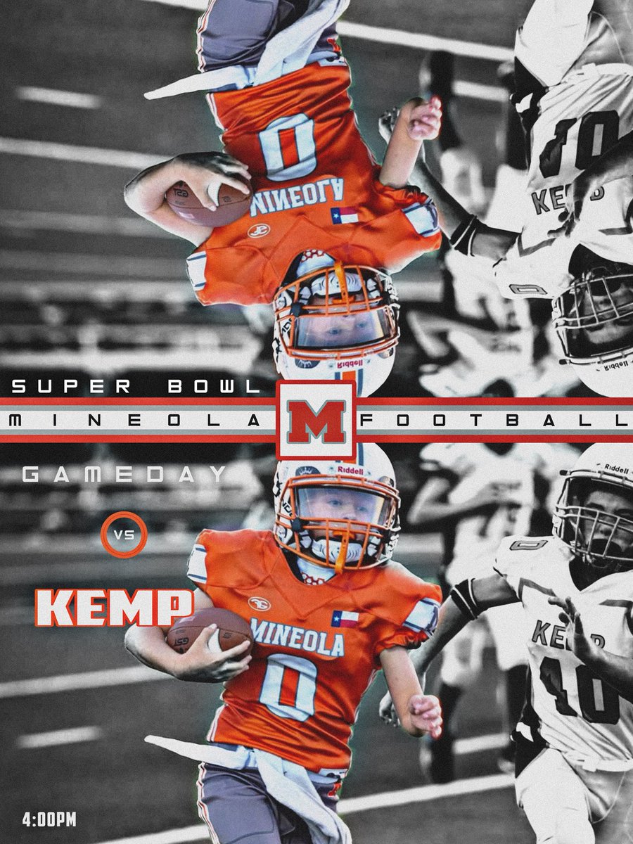 SUPER BOWL GAMEDAY

- 3/4th Grade Mineola Youth Super Bowl

🆚 Kemp
📆 Nov. 16
⏰ 4:00 PM
📍Canton, Tx
🏟️Norris Birdwell Stadium

LETSSS GOOOO!!