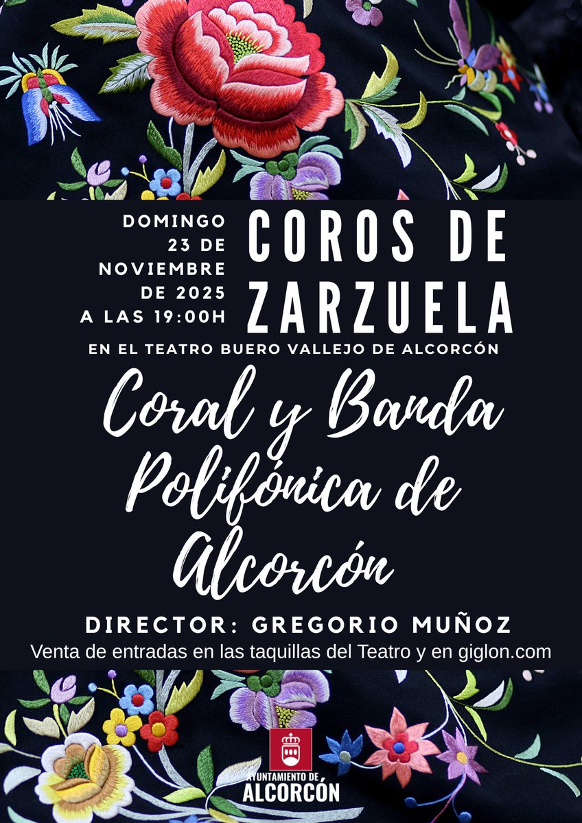 ⸻

✨ ¡#Alcorcón suena a zarzuela! Este 23 de noviembre de 2025 a las 19:00h, disfruta en el Teatro Buero Vallejo con la Coral y Banda Polifónica de Alcorcón, dirigidas por Gregorio Muñoz. 🎶 Quedan muy pocas entradas!
Disponibles en taquilla y en giglon.com