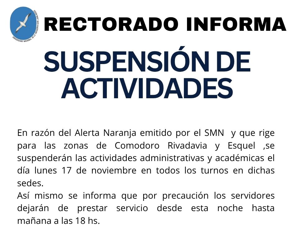 Faculta de Humanidades y Ciencias Sociales, Facultad de Ciencias Jurídicas, Facultad de Ingeniería, Facultad de Ciencias Naturales y Ciencias de la Salud y Facultad de Ciencias Económicas suspenden las actividades en las sedes Comodoro Rivadavia y Esquel.