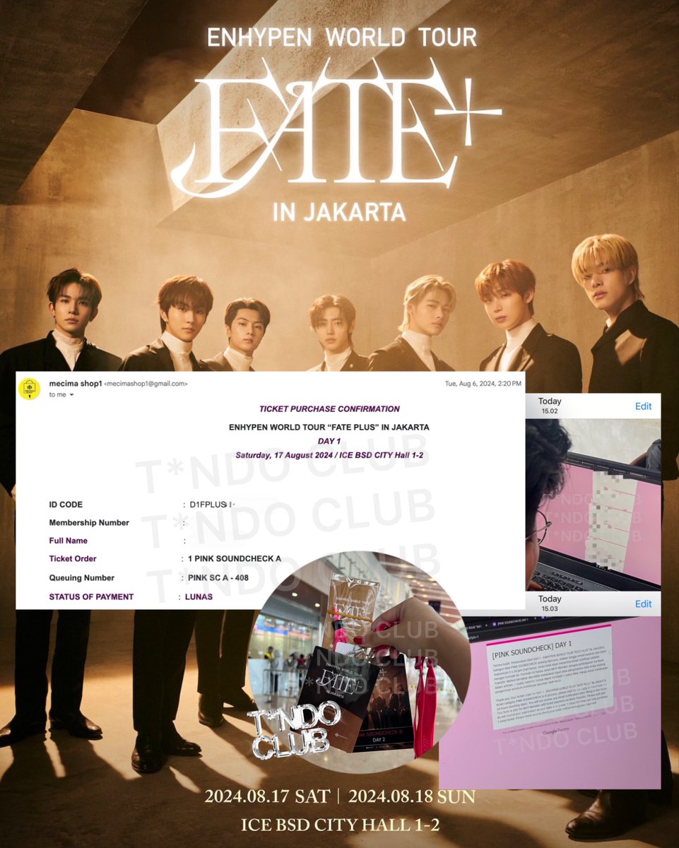 ENHYPEN FATE+ IN JAKARTA 2024 CONCERT
DAY 1 • MECIMA MEMBERSHIP

VIP PINK A SC
QN UNDER 500
SECURED : 1 TIX

#proofjaswarbytndoclub #proofjastipbytndoclub

#FATE_PLUS_IN_JAKARTA