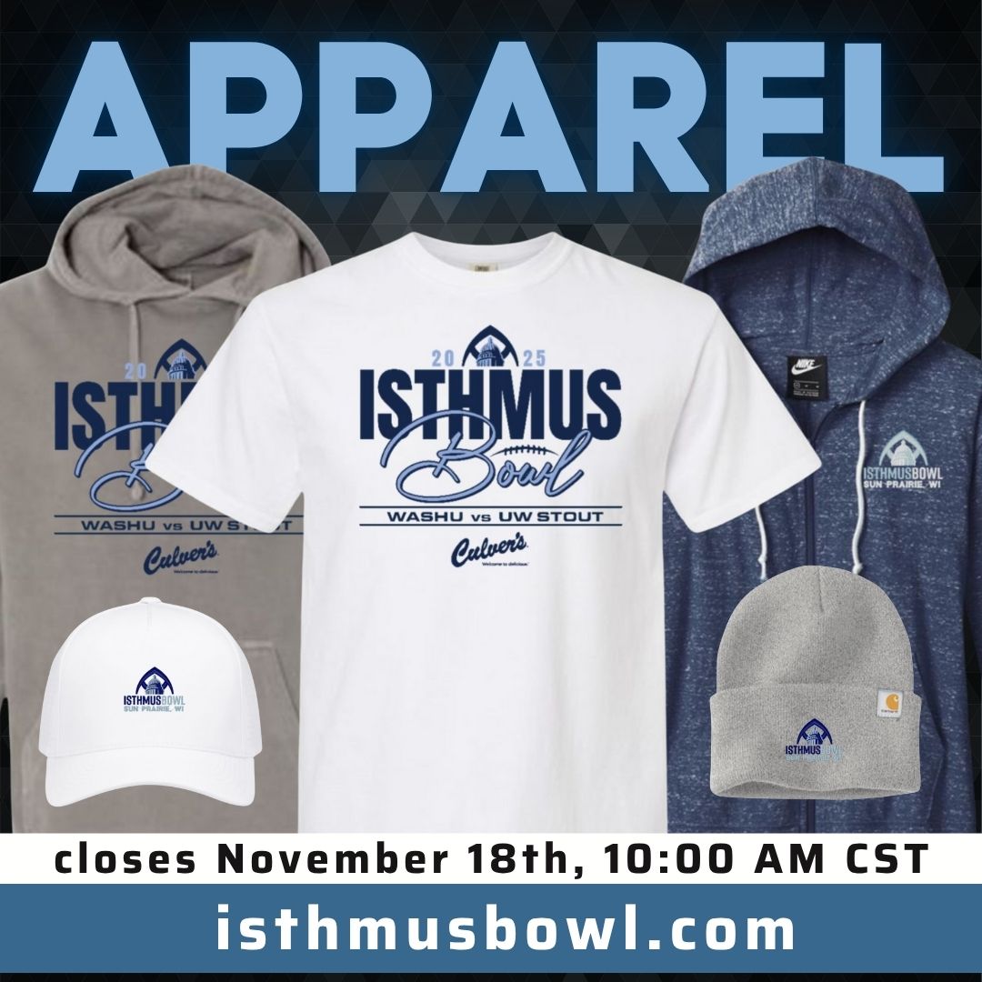 2025 Isthmus Bowl apparel is on sale NOW!

The online store closes on Tuesday, November 18th at 10:00 AM CST.

If you choose to have your order shipped directly to you, it is NOT guaranteed to arrive to you prior to the game. 

Orders will be available for pick-up at the