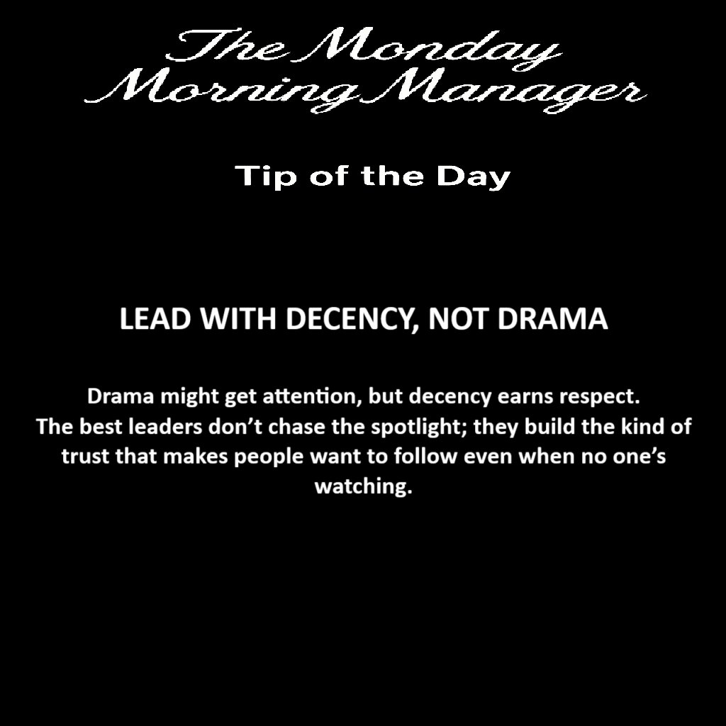 thollenback's tweet image. Lead with decency, not drama.
Drama gets attention.
Decency gets results.
#LeadershipDevelopment #ManagementTips #CommunicationSkills #WorkplaceCulture #EmotionalIntelligence #PeopleFirst #TheMondayMorningManager #Management #Leadership