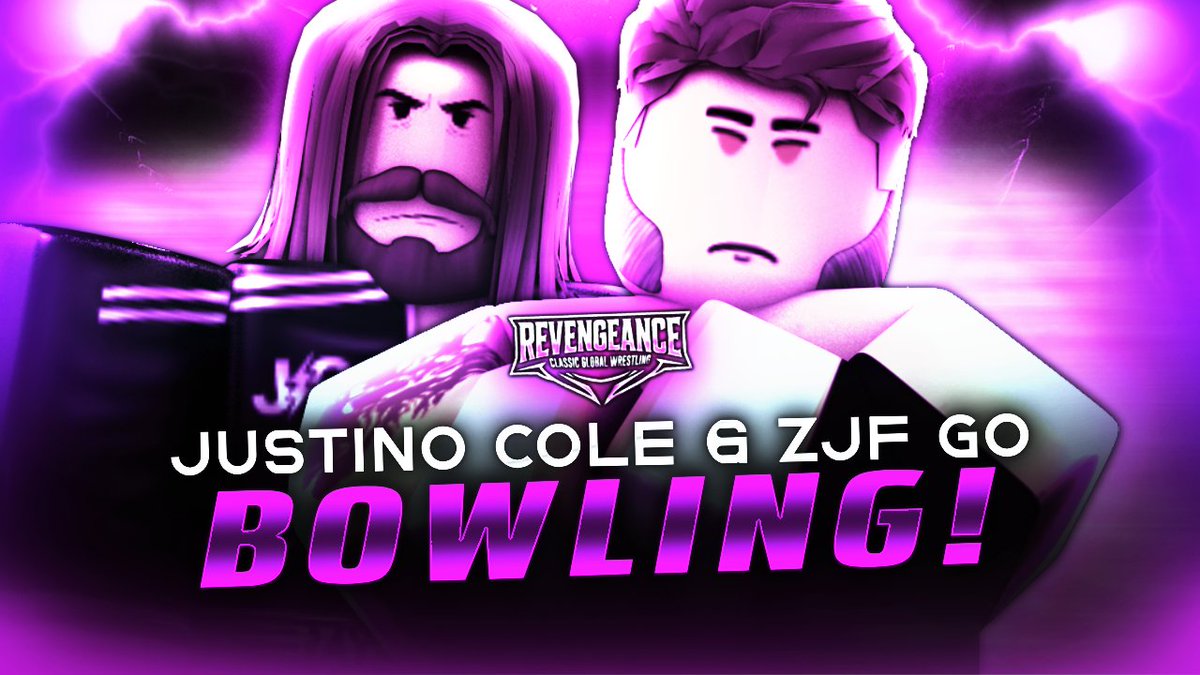 REVENGEANCE // NOVEMBER 21ST, 2025

ZJF &amp; JUSTINO COLE go BOWLING!🎳

After a HEATED confrontation where <a href="/vjustlno/">justino</a> spoke to the CGW universe &amp; <a href="/zorizoffjuice/">zoriz</a> INTERRUPTED.. it lead to a SHOVING CONTEST, so <a href="/baldreferee/">cubert</a> had to step in! The Boss wants to see if these two can work