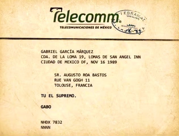 Un 16 de noviembre como hoy pero de 1989, Gabriel García Márquez le envió un telegrama a Augusto Roa Bastos, felicitándolo por el premio Cervantes, con la agudeza literaria que lo caracterizaba: “tu el supremo, Gabo”.