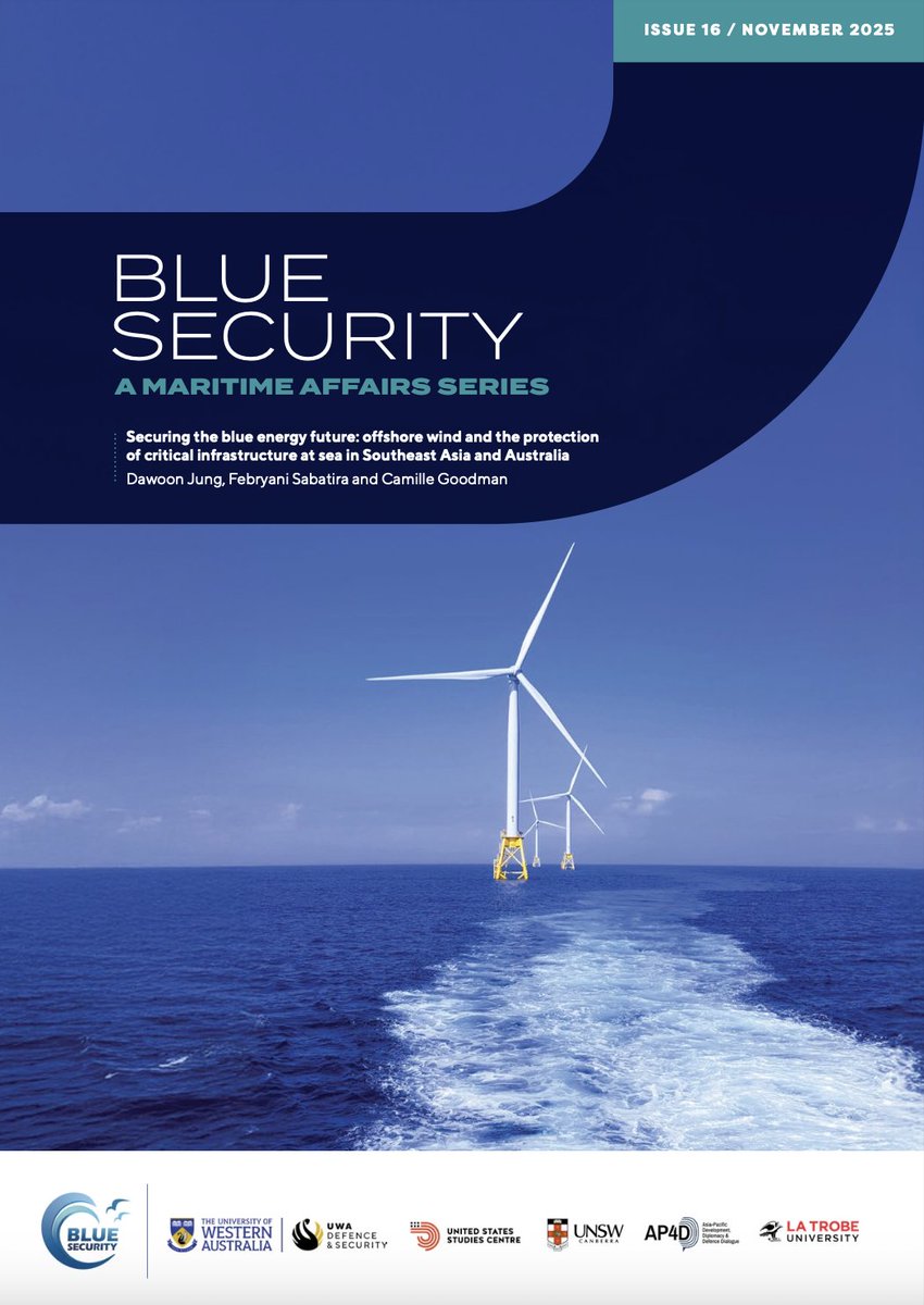 BlueSecProgram's tweet image. OUT NOW Maritime Affairs Issue 16 | Securing the Blue Energy Future: Offshore Wind and the Protection of Critical Infrastructure at Sea in Southeast Asia and Australia by Dawoon Jung, Febryani Sabatira and Camille Goodman.