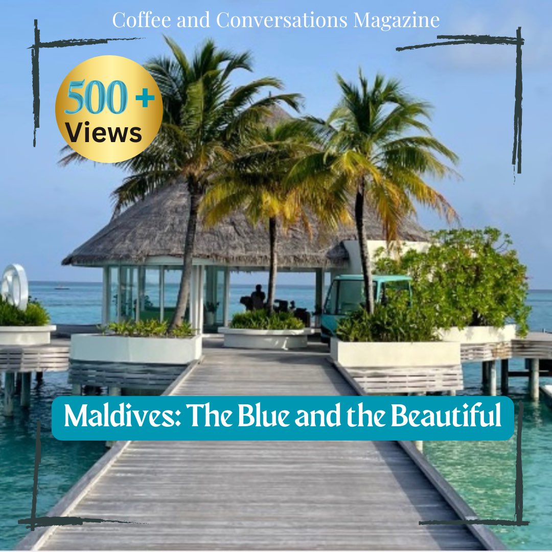 🎉Celebrating 500+ Views

🧳Travel writer Anjaly Thomas  takes you to Maldives: The Blue and the Beautiful, a dream destination on every bucket list. 
🏖️ Read this ready reckoner for planning your holiday to Maldives.

coffeeandconversations.in/lifestyle/mald…

#travel #travelinspiration