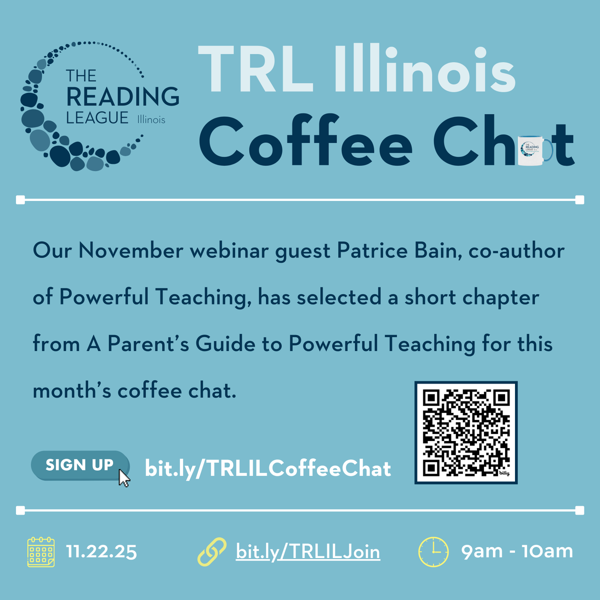 ReadingLeagueIL's tweet image. Join TRL Illinois for our November Coffee Chat with Patrice Bain, co-author of Powerful Teaching! 

Read a short chapter from A Parent’s Guide to Powerful Teaching and bring your thoughts and questions. 

Sat 11/22, 9–10am CT. 
Register: bit.ly/TRLILCoffeeChat
