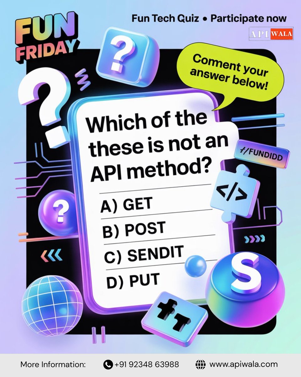 apiwala's tweet image. It’s Fun Friday! 🎉
Test your tech knowledge with APIWala’s Fun Tech Quiz.
Comment your answer and see how well you know API methods.
Play, learn, and enjoy every Friday with us!

📞 +91 92348 63988
🌐 apiwala.com
#APIWala #FunFriday #TechQuiz #APIQuiz #APIMethods