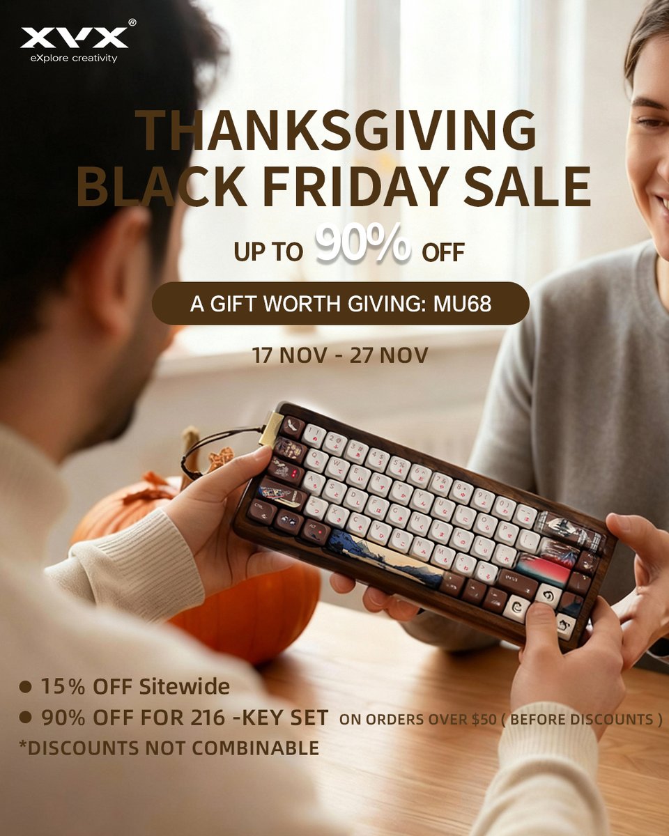 We're excited to announce that our Thanksgiving &amp; Black Friday Sale has started! ✨

— UP TO 90% OFF for 216-key set 🎉🛍️
— 15% OFF sitewide

Don’t miss our favorite : XVX MU68
xvxchannel.com

#xvx #BlackFriday #keyboard #keycap #giftideas
