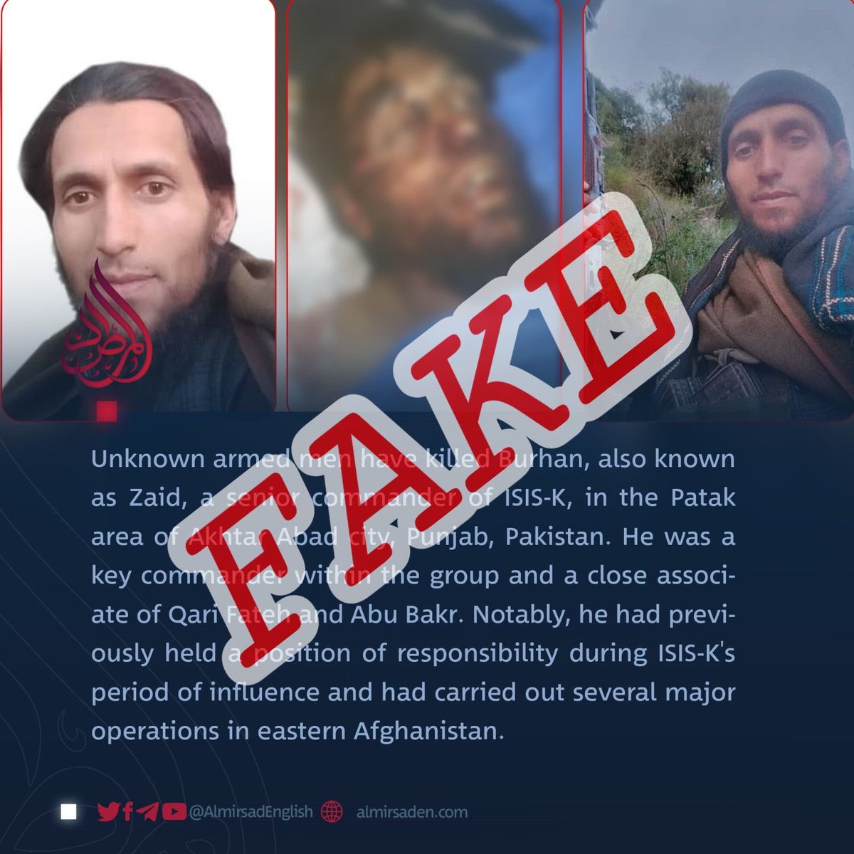 FactCheckerMoIB's tweet image. 🔎 Fact Check 

🟠 Claim:
Zalmay Khalilzad tweet claimed that a senior ISIS-Khorasan commander, Burhan alias Zaid, has been killed in the Pethak area of Akhtarabad in Punjab, Pakistan implying the presence and activity of ISIS-K elements inside the province.

✅ Reality:
▪ The…