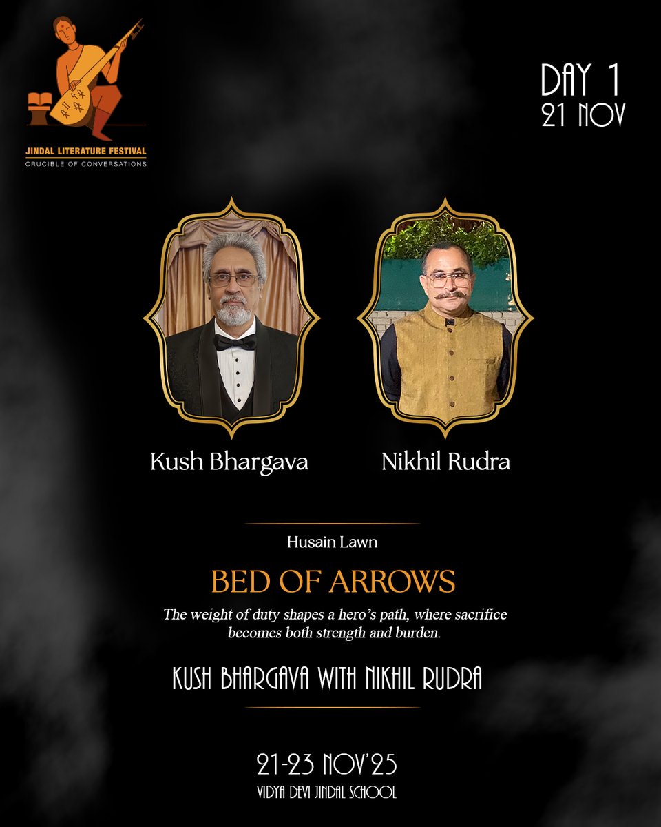 Jindallitfest's tweet image. 🎙 Kush Bhargava with Nikhil Rudra

 Bed of Arrows — a powerful take on duty, sacrifice &amp;amp; the resilience of a hero’s path.

📍Husain Lawn, Vidya Devi Jindal School
🗓 21 Nov | Jindal Literature Festival
🔗forms.gle/zxfcEWoscPNSHT…

#JindalLiteratureFestival #JindalLitFest #vdjs