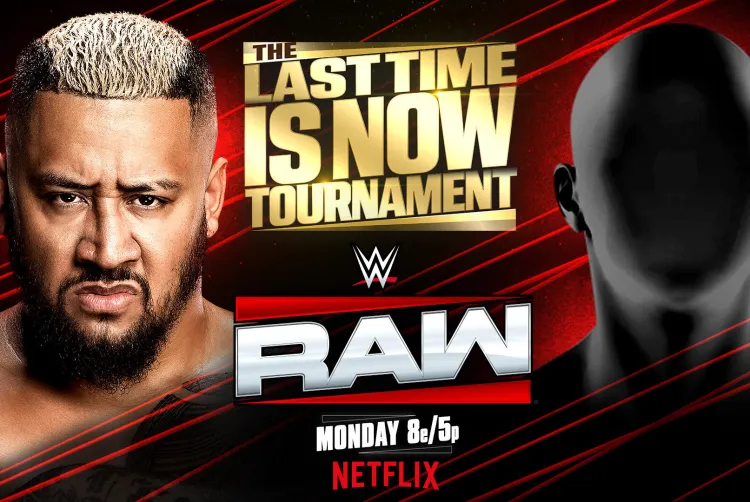 CLAIM IT NOW, DON'T BE SCARED! WHO IS SOLO SIKOA'S OPPONENT?!

#WWERAW #WWEMSG #JohnCena #TheLastTimeIsNow #LastTimeisNow