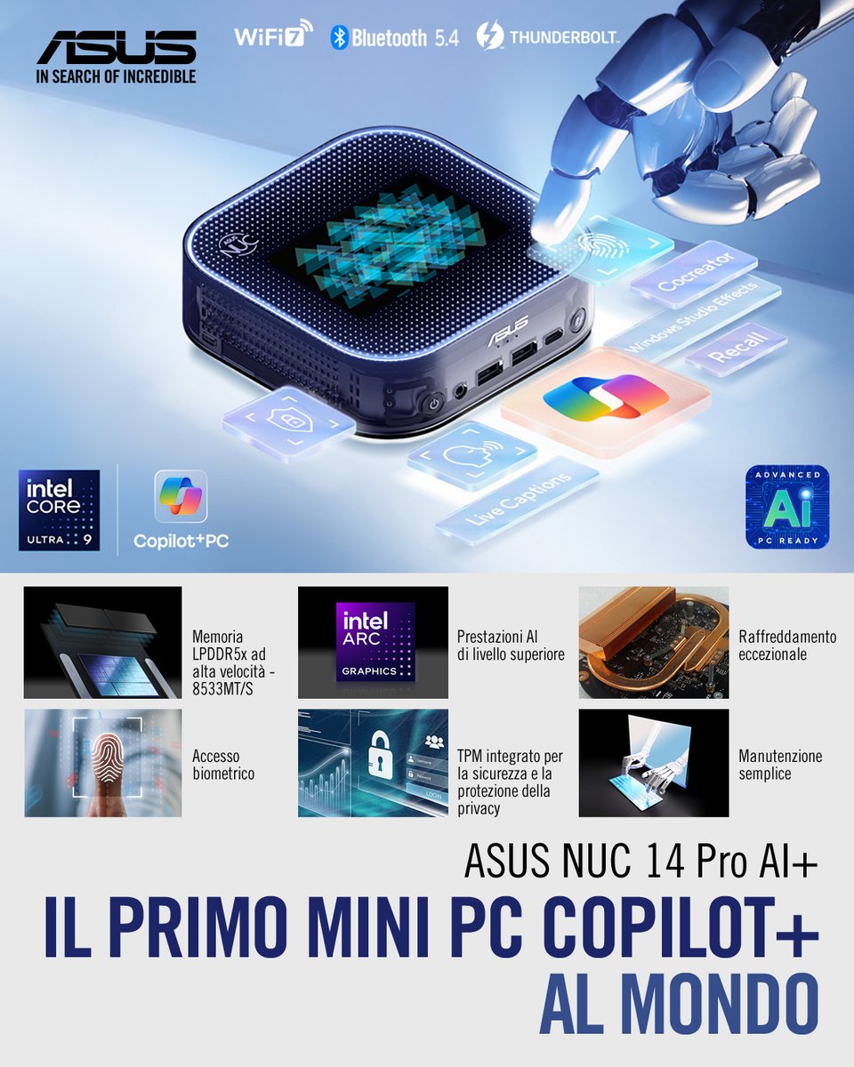 Scopri ASUS NUC 14 Pro AI+, il primo Mini PC Copilot+ al mondo, dotato di pulsante dedicato per un rapido accesso all’IA

Con microfono e altoparlante integrati, esegue comandi vocali in Windows 11, offrendo risposte immediate.

Scopri di più: asus.com/it/displays-de…