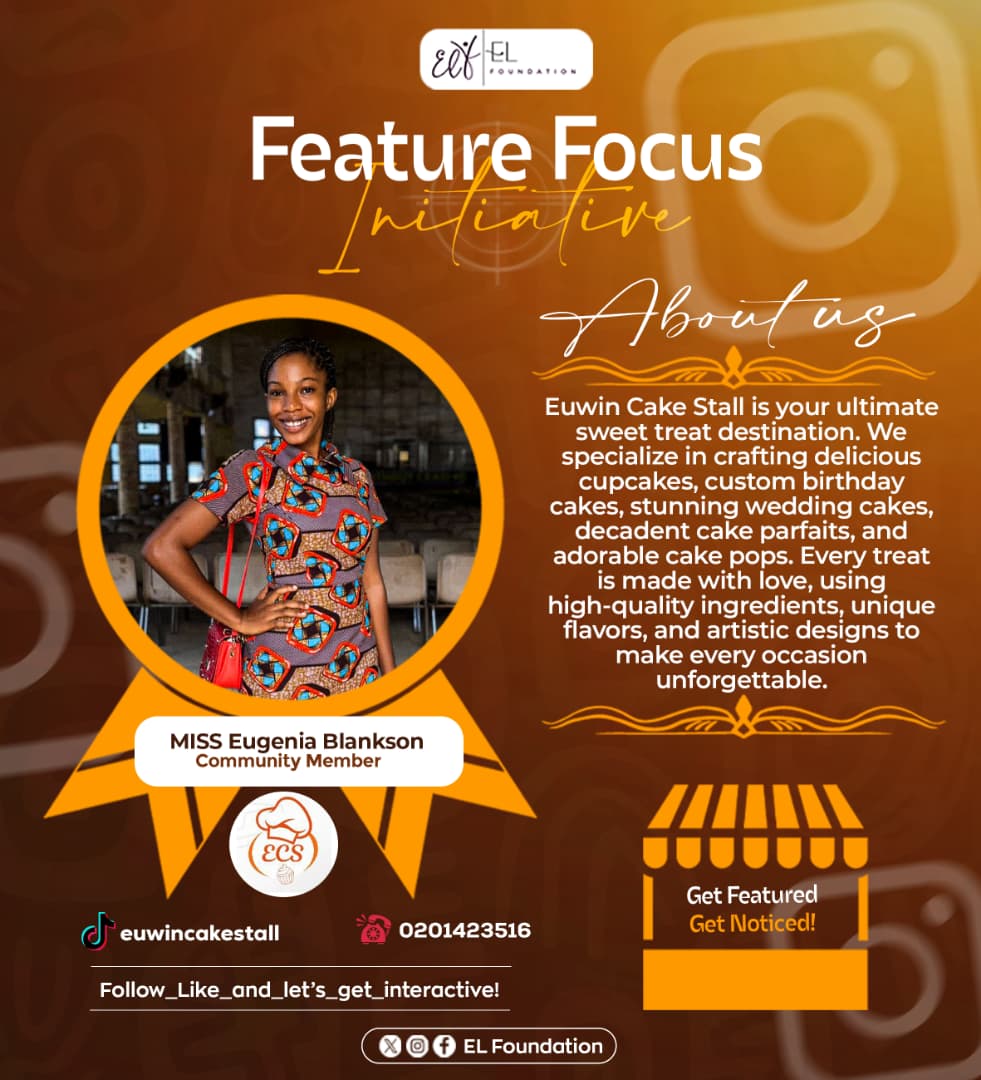 EL__Foundation's tweet photo. Feature Focus: Spotlight on Miss Eugenia Blankson, CEO Of Euwin Cake Stall 🌟

Meet Miss Eugenia Blankson, the CEO and mastermind behind Euwin Cake Stall bringing sweetness to Ghana's communities!  

#FeatureFocus💡
#CAKE https://t.co/NTj6aRHRwf
