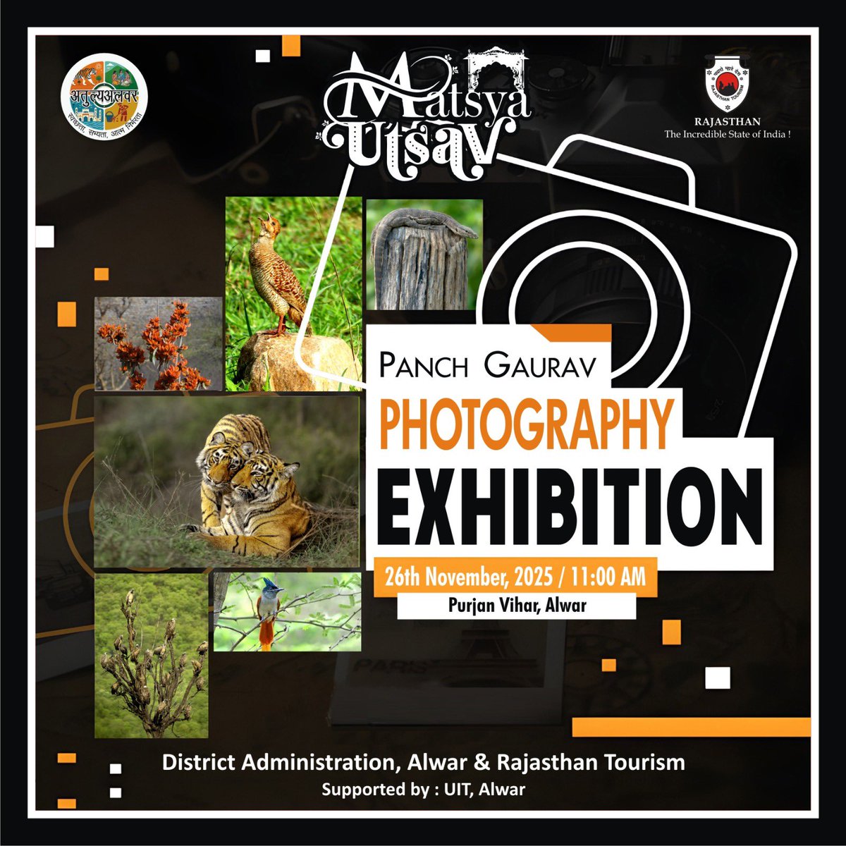 DMDCAlwar's tweet photo. Visit the "Panch Gaurav Photography Exhibition" of Sariska Tiger Reserve …

🗓️ 26th November, 2025 
⏰ 11:00 AM 
📍 Purjan Vihar, Alwar 

#MatsyaUtsav #PhotographyExhibition #AlwarTourism #RajasthanTourism #PanchGaurav
@DIPRRajasthan 
@RajCMO 
@RajGovOfficial 
@Sanjay4India1 https://t.co/5spBmuRsb4
