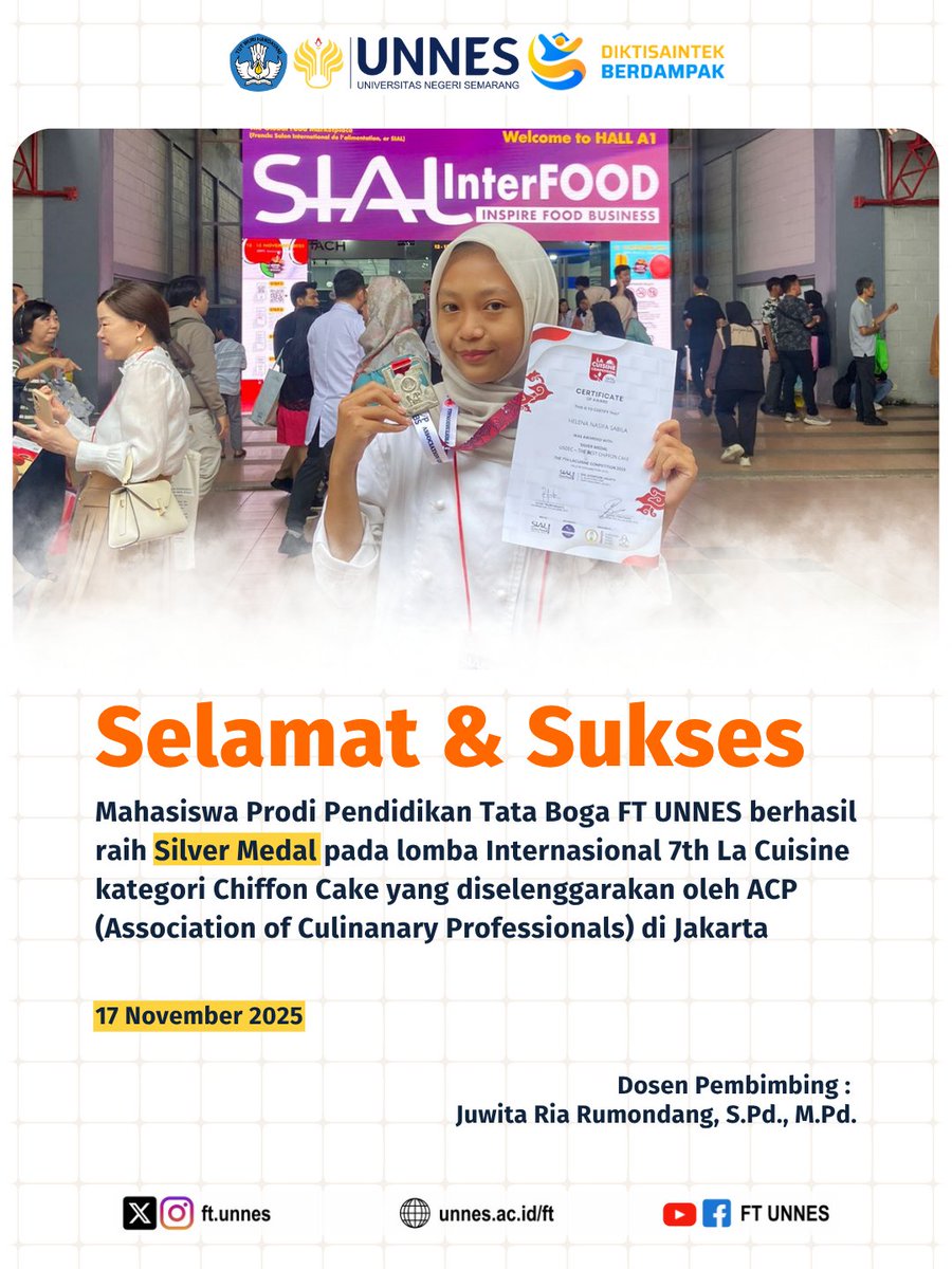 unnes_ft's tweet photo. Helena Nafisa mahasiswa prodi Pendidikan Tata Boga angkatan 2023 berhasil raih Silver medal ( juara 2 ) pada Lomba Internasional 7th La Cuisine kategori Chiffon Cake yang diselenggarakan oleh ACP di Jakarta,14 November 2025.

Dosen pembimbing : Juwita Ria Rumondang, S.Pd., M.Pd. https://t.co/OzXlZefWGQ