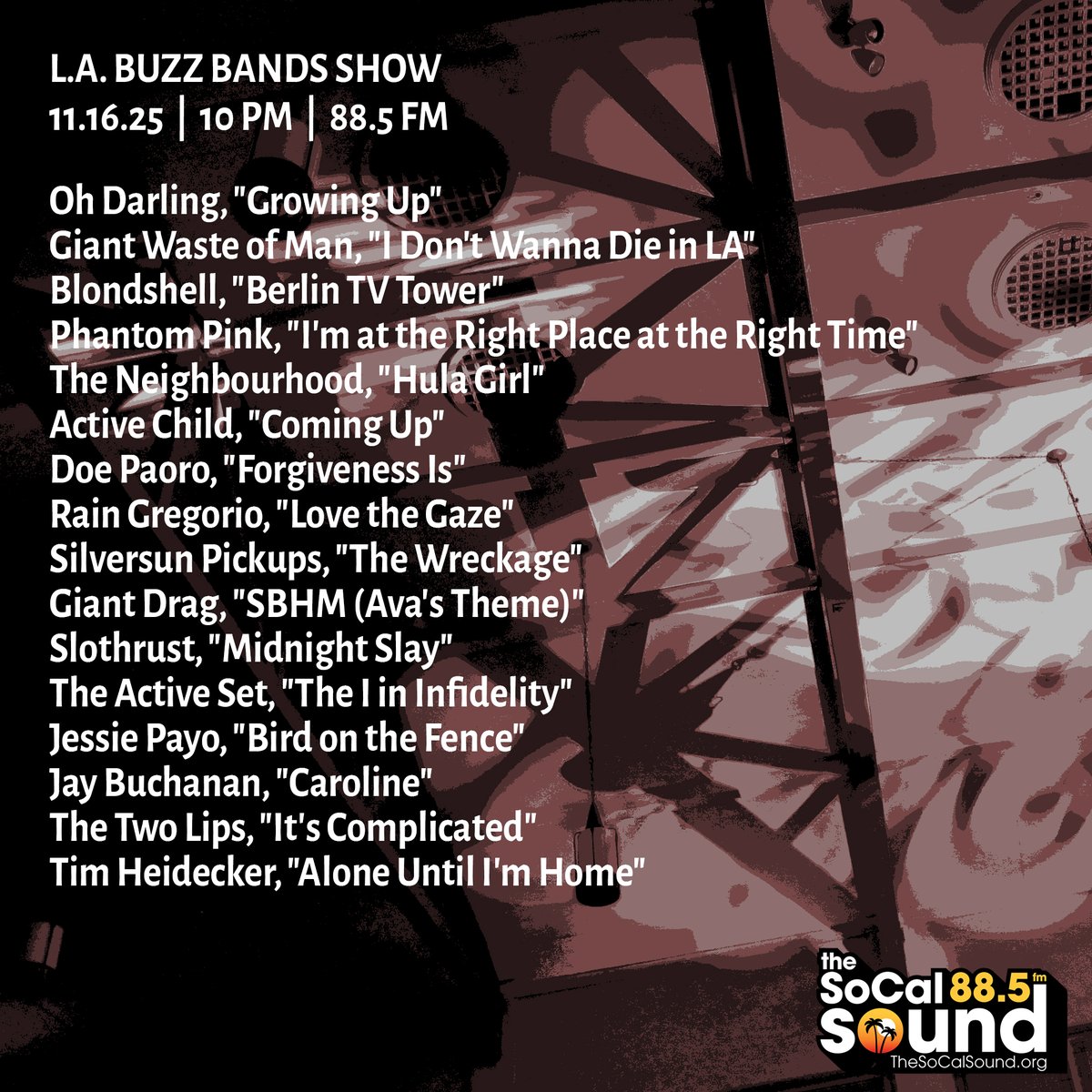 buzzbandsla's tweet image. Coming at 10PM: @BuzzBandsLA Show on 88.5 FM @TheSoCalSound, ft. music from Active Child, Doe Paoro, Giant Drag, Oh Darling, Giant Waste of Man, Jessie Payo, Silversun Pickups, Phantom Pink, The Neighbourhood, Tim Heidecker, Blondshell, Rain Gregorio +more bit.ly/481QgNG