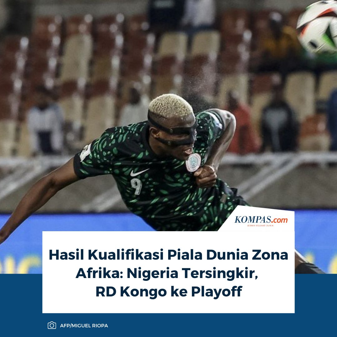kompascom's tweet photo. Nigeria harus mengubur mimpi lolos ke Piala Dunia 2026 usai kalah adu penalti dari RD Kongo.
Baca selengkapnya: https://t.co/I8W6asO1EO
~RS #PialaDunia2026 #Afrika #Nigeria #RDKongo https://t.co/uawYIUfzMu