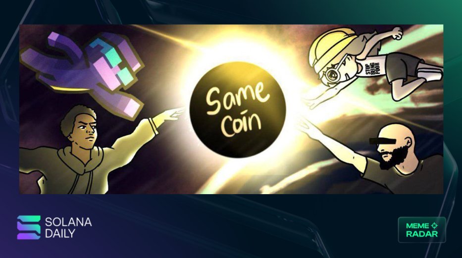 $SAME – Same Coin

CA: 7ifX7okDF3Q5equtyFo5BkwZyeKY1hGcZCmkZQ5upump

It's a meme coin built around a narrative of unity and collective buying, inspired by a thread from <a href="/aeyakovenko/">toly 🇺🇸</a>

The current MCap of $SAME is around $1.1M.

The community currently has 1.6K+ members.

#DYOR