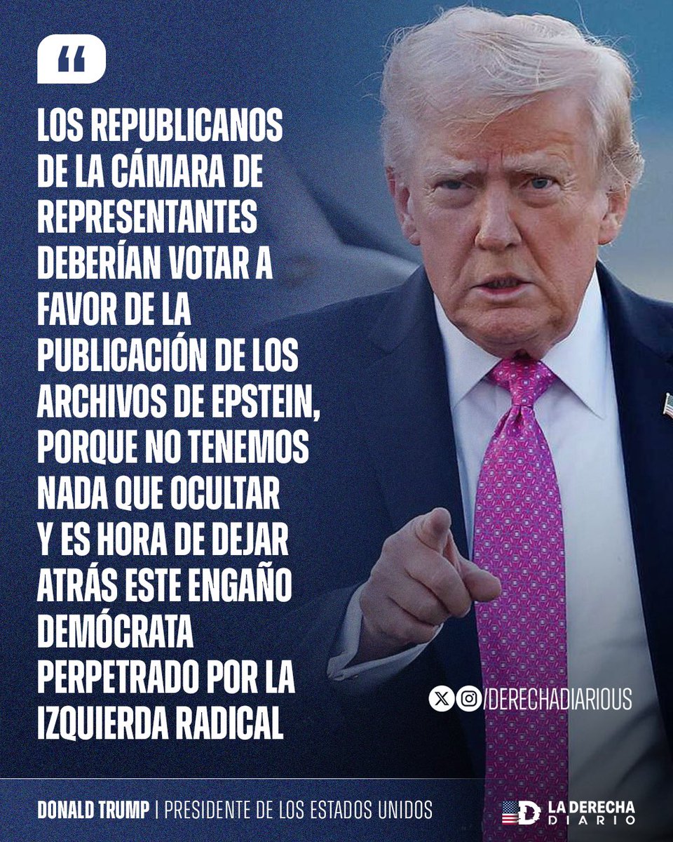 DerechaDiarioUS's tweet image. 🚨🇺🇸 | Trump le pidió a los diputados republicanos votar a favor de liberar los archivos Epstein: &quot;No tenemos nada que ocultar, y es hora de dejar atrás este engaño demócrata perpetrado por lunáticos radicales de izquierda con el fin de desviar la atención del gran éxito del…