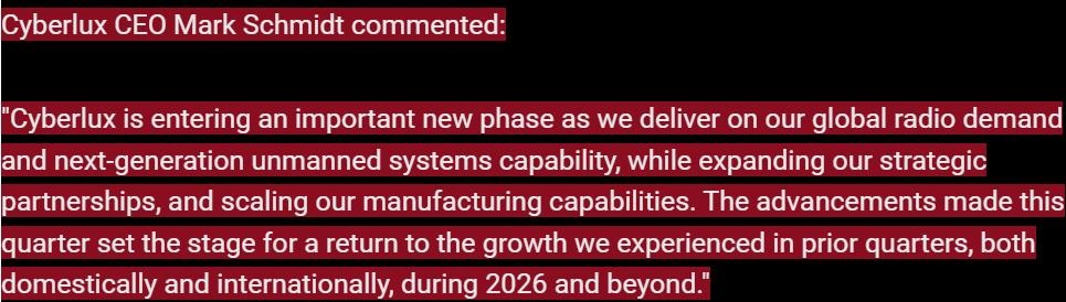 $CYBL <a href="/MDSAdvisor/">Mark D. Schmidt🇺🇸🇺🇦</a>

As expected <a href="/CyberluxC/">Cyberlux Corporation - $CYBL</a> 3Q Revs are minimal due to litigation, but there's a solid path forward

$9M order in Progress, $20M current order backlog, $37.8M pipeline, Next Gen #UAS #AI, New strategic partner Argus Industrial + <a href="/GeorgeMasonU/">George Mason University</a> <a href="/PalantirTech/">Palantir</a> in motion