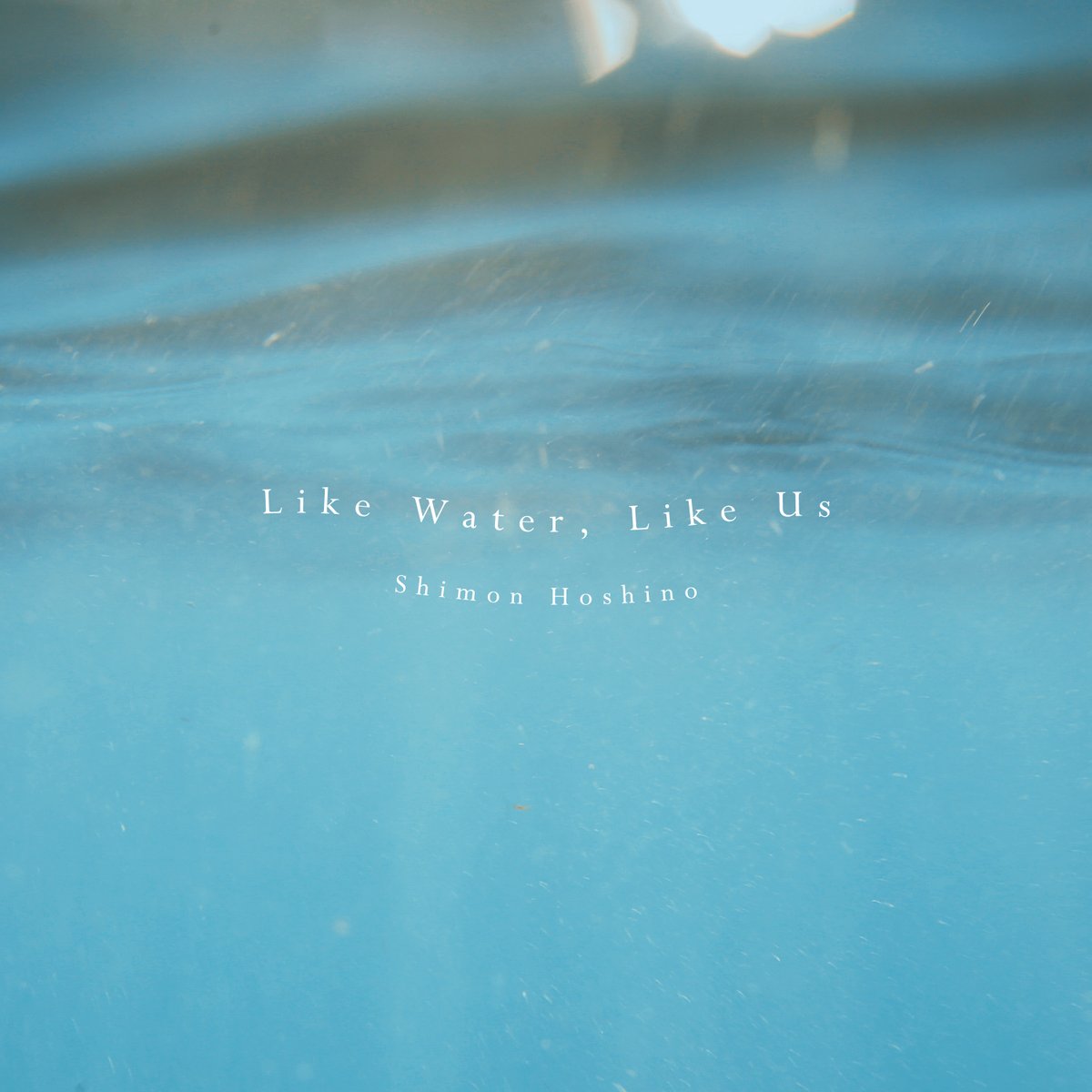 insensemusic's tweet image. 📲【NEW DIGITAL ALBUM RELEASE】
2025.11.19 (Wed)
Shimon Hoshino『Like Water, Like Us』

〜果てしなく広がる海のように、境界を越えて響き合う音と感情がゆるやかに重なり合うアルバム作品🌊 〜

▼Pre Saveはこちら
linkco.re/qbdfaMUx