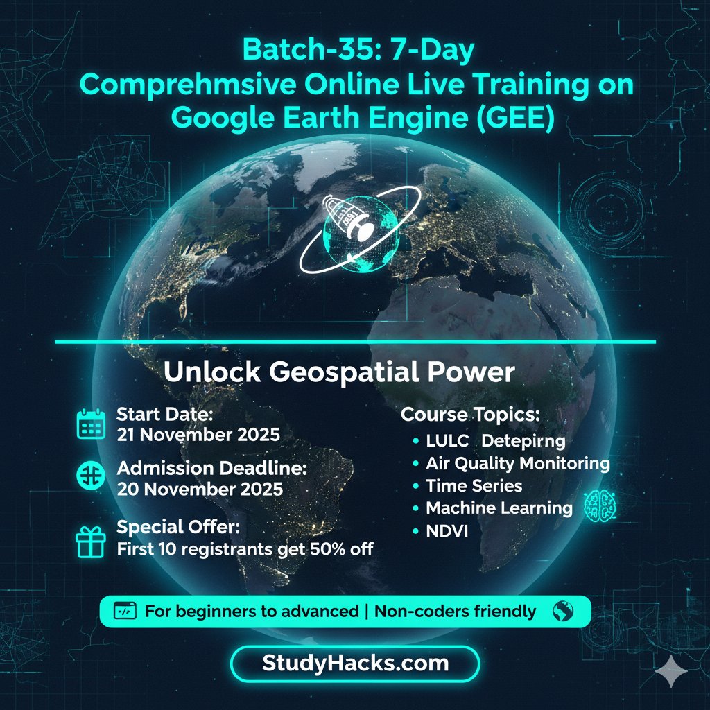 GISRSStudyHacks's tweet image. For more information about registration, visit our website: studyhacksgeospatial.com/google-earth-e…
#GoogleEarthEngine #RemoteSensing #GIS #GeospatialAnalysis #OnlineTraining #CodingForBeginners #PythonAPI #JavaScriptAPI #LULCMapping #ChangeDetection #AirQualityMonitoring